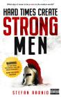 Hard Times Create Strong Men - Preview