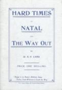 Hard Times In Natal And The Way Out (1908)