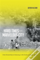 Hard Times In The Marvelous City
