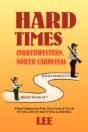 Hard Times (Northwestern, North Carolina) - Preview