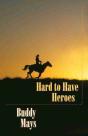 Hard To Have Heroes - Preview
