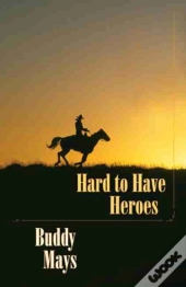 Hard To Have Heroes