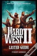 Hard West 2 Lasted Guide