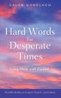 Hard Words For Desperate Times - Preview