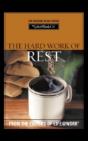 Hard Work Of Rest - Preview
