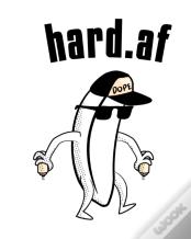 Hard.Af