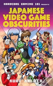 Hardcore Gaming 101 Presents: Japanese Video Game Obscurities