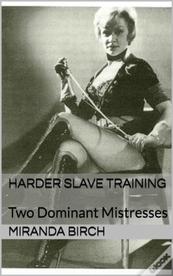 Capa do artigo Harder Slave Training: Two Dominant Mistresses