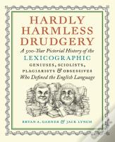 Hardly Harmless Drudgery