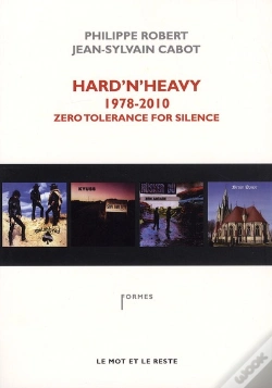 Capa do artigo Hard'N'Heavy 1978-2010 ; Zéro Tolérance For Silence