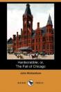 Hardscrabble; Or, The Fall Of Chicago (Dodo Press) - Preview