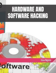 Hardware And Software Hacking