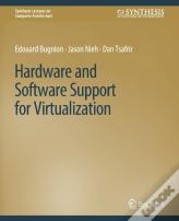 Hardware And Software Support For Virtualization