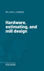Hardware, Estimating, And Mill Design - Preview