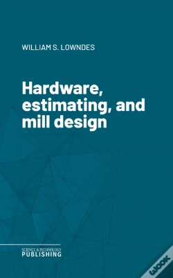 Capa do artigo Hardware, Estimating, And Mill Design