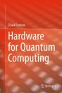 Hardware For Quantum Computing - Preview