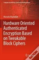 Hardware Oriented Authenticated Encryption Based On Tweakable Block Ciphers