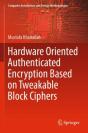 Hardware Oriented Authenticated Encryption Based On Tweakable Block Ciphers - Preview