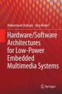 Hardware/Software Architectures For Low-Power Embedded Multimedia Systems - Preview