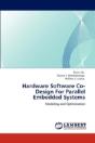 Hardware Software Co-Design For Parallel Embedded Systems - Preview