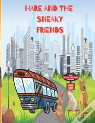Hare And The Sneaky Friends