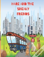 Hare And The Sneaky Friends