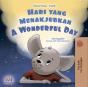 Hari Yang Menakjubkan A Wonderful Day - Preview