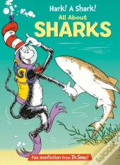 Hark! A Shark! All About Sharks