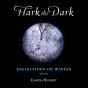 Hark The Dark: Reflections On Winter - CD - Preview
