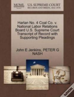 Capa do artigo Harlan No. 4 Coal Co. V. National Labor Relations Board U.S. Supreme Court Transcript Of Record With Supporting Pleadings