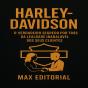 Harley-Davidson: O Verdadeiro Segredo Por Trás Da Lealdade Inabalável Dos Seus Clientes - Preview