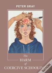 Capa do artigo Harm Of Coercive Schooling
