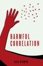 Harmful Correlation - Preview