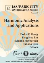 Harmonic Analysis And Applications