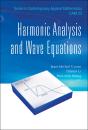 Harmonic Analysis And Wave Equations - Preview