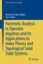 Harmonic Analysis In Operator Algebras And Its Applications To Index Theory And Topological Solid State Systems - Preview