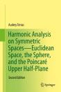 Harmonic Analysis On Symmetric Spaces-Euclidean Space, The Sphere, And The Poincare Upper Half-Plane - Preview