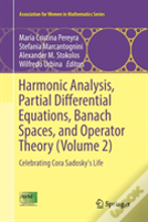 Harmonic Analysis, Partial Differential Equations, Banach Spaces, And Operator Theory (Volume 2)
