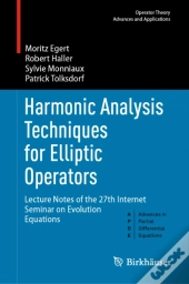 Harmonic Analysis Techniques For Elliptic Operators