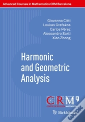 Harmonic And Geometric Analysis