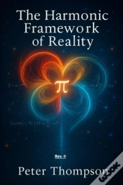 Capa do artigo Harmonic Framework Of Reality By Peter Thompson. Rev. Ii
