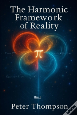 Capa do artigo Harmonic Framework Of Reality By Peter Thompson. Rev. Ii