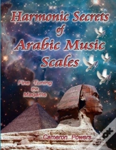 Harmonic Secrets Of Arabic Music Scales