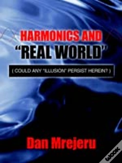 Capa do artigo Harmonics And "Real World": (Could Any "Illusion" Persist Herein?)