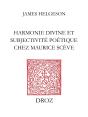 Harmonie Divine Et Subjectivite Poétique Chez Maurice Scève - Preview