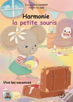 Capa do artigo Harmonie La Petite Souris : Tome 3 - Vive Les Vacances