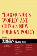 Harmonious World And China'S New Foreign Policy