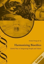Harmonizing Bioethics