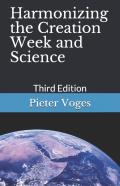 Harmonizing The Creation Week And Science