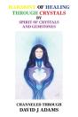Harmony Of Healing Through Crystals - Preview
